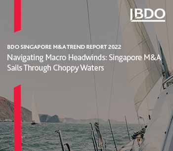 BDO Singapore M&A Trend Report 2022