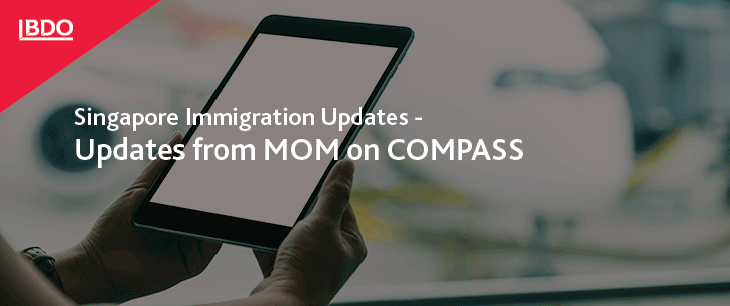 Singapore Immigration Updates - Updates from MOM on COMPASS